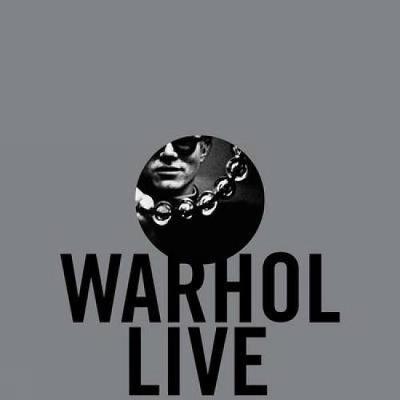 Andy Warhol Live - Aquin, Stephane, and Lavigne, Emma, and Wrbican, Matt