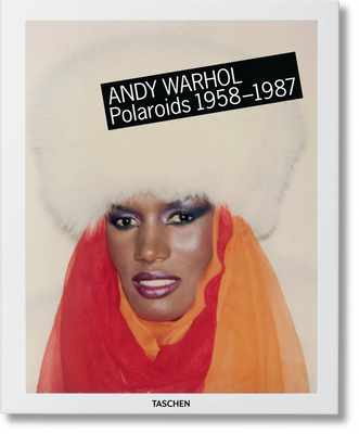 Andy Warhol: Polaroids XL - Woodward, Richard B, and Golden, Reuel (Editor)