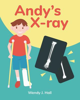 Andy's X-ray: Mediwonderland - Hall, Wendy J