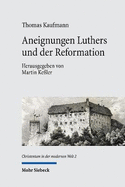 Aneignungen Luthers Und Der Reformation: Wissenschaftsgeschichtliche Beitrage Zum 19.-21. Jahrhundert