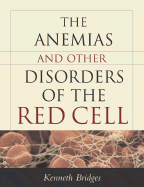 Anemias and Other Red Cell Disorders