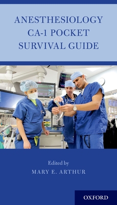 Anesthesiology CA-1 Pocket Survival Guide - Arthur, Mary E. (Editor)