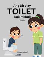 Ang Display TOILET Kalamidad (Tagalog) The Display Toilet Disaster