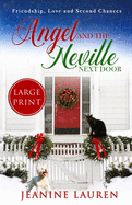 Angel and the Neville Next Door (Large Print Edition): Friendship, Love and Second Chances