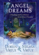 Angel Dreams: Healing and Guidance from Your Dreams