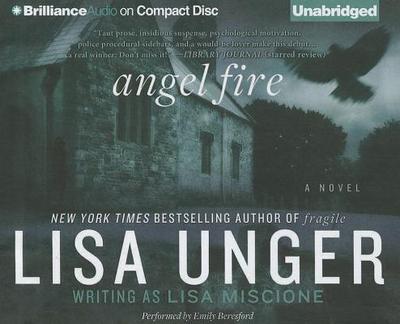 Angel Fire - Unger, Lisa, and Beresford, Emily (Read by)