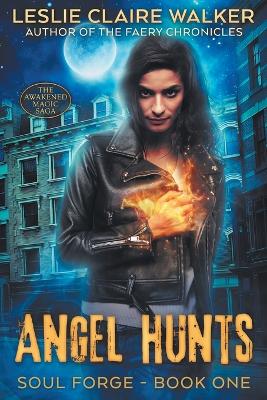 Angel Hunts - Walker, Leslie Claire