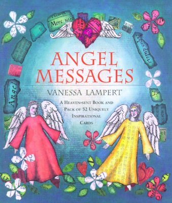 Angel Messages: A Heaven-Sent Book and Pack of 52 Uniquely Inspirational Cards - Lampert, Vanessa