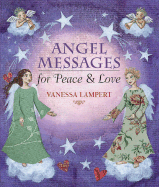 Angel Messages for Peace & Love - Lampert, Vanessa