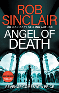 Angel of Death: The action-packed, unputdownable thriller from Rob Sinclair