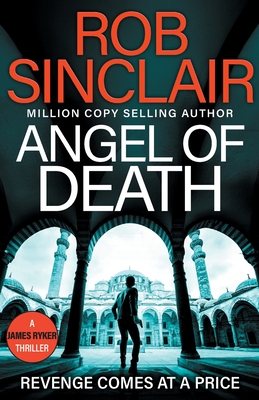 Angel of Death: The action-packed, unputdownable thriller from Rob Sinclair - Sinclair, Rob, and York, Marston (Read by)