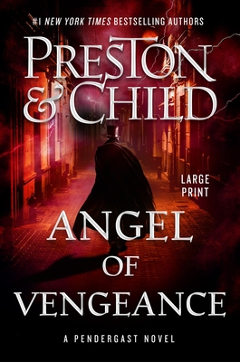 Angel of Vengeance: Volume 22 - Preston, Douglas, and Child, Lincoln