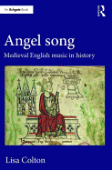 Angel Song: Medieval English Music in History