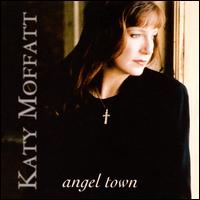 Angel Town - Katy Moffatt