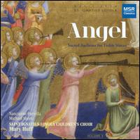 Angel - Anna Bores (vocals); Laura Cottrell (vocals); Michael Sheetz (piano); Nancianne Parrella (organ);...