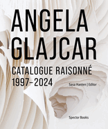 Angela Glajcar: Catalogue Raisonn