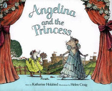 Angelina and the Princess - Holabird, Katharine