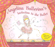 Angelina Ballerina's Invitation to the Ballet