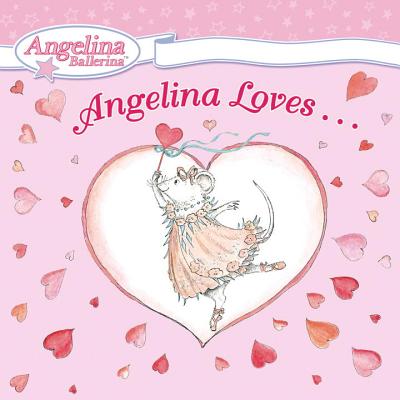 Angelina Loves... - Holabird, Katharine
