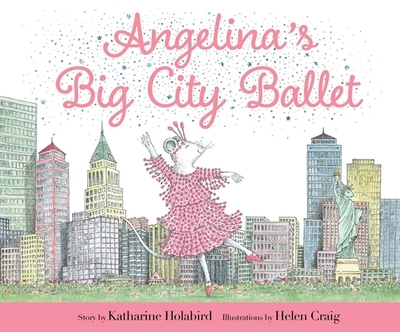 Angelina's Big City Ballet - Holabird, Katharine