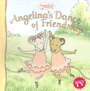 Angelina's Dance of Friendship
