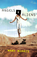 Angels & Aliens: A Journey West