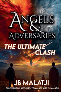 Angels and Adversaries: The Ultimate Clash