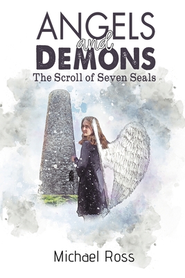 Angels and Demons - The Scroll of Seven Seals - Ross, Michael