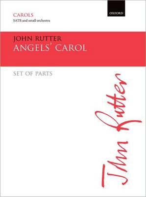 Angels' Carol - Rutter, John (Composer)