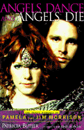 Angels Dance and Angels Die: The Tragic Romance of Pamela and Jim Morrison - Butler, Patricia, and Hopkins, Jerry (Introduction by)