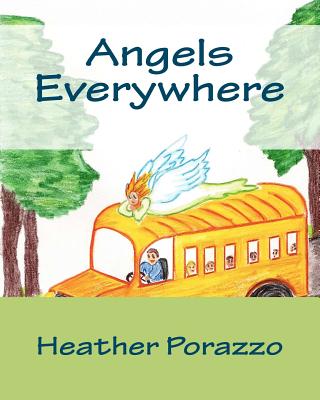 Angels Everywhere - Porazzo, Heather