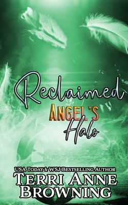 Angel's Halo: Reclaimed - Logsdon, Lorelei (Editor), and Browning, Terri Anne