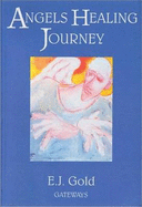 Angels Healing Journey - Gold, E J