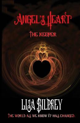 Angel's Heart: The Keeper - Bilbrey, Lisa