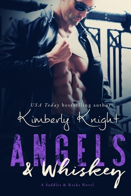 Angels & Whiskey - Knight, Kimberly