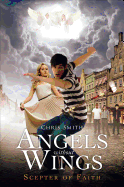 Angels Without Wings: Scepter of Faith