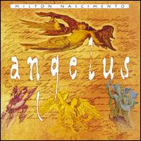 Angelus - Milton Nascimento