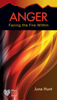 Anger: Facing the Fire Within - Hunt, June