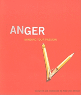 Anger: Minding Your Passion