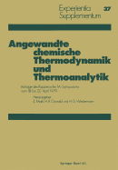 Angewandte Chemische Thermodynamik Und Thermoanalytik: Vortrage Des Rapperswiler Ta-Symposiums 18. Bis 20. April 1979