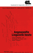 Angewandte Linguistik Heute: Zu Einem Jubilaeum Der Gesellschaft Fuer Angewandte Linguistik