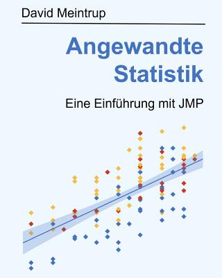 Angewandte Statistik: Eine Einf?hrung Mit Jmp - Meintrup, David