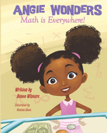Angie Wonders: Math is Everywhere!