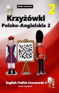 Angielsko-Polskie Krzyzowki 2: English-Polish Crosswords 2