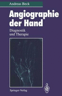 Angiographie Der Hand: Diagnostik Und Therapie