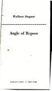 Angle of Repose - Stegner, Wallace Earle