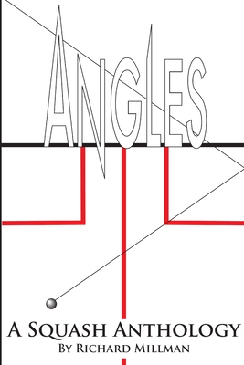 Angles A Squash Anthology - Millman, Richard