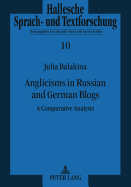 Anglicisms in Russian and German Blogs: A Comparative Analysis