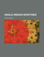 Anglo-Indian Worthies