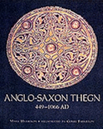 Anglo-Saxon Theign: AD 449-1066